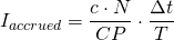 I_{accrued} = \dfrac{c\cdot N}{CP} \cdot \dfrac{\Delta t}{T}