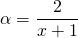  \alpha = \dfrac{2}{x+1}