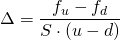  \Delta = \dfrac{f_u - f_d}{S \cdot (u-d)} 