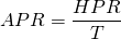  APR = \dfrac{HPR}{T} 