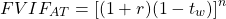 $$FVIF_{AT} = [(1+r)(1-t_w)]^n$$