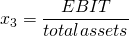  x_3 = \dfrac{EBIT}{total assets} 
