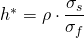  h^* = \rho \cdot \dfrac{\sigma_s}{\sigma_f} 