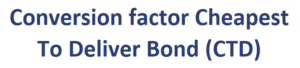 Conversion Factor Cheapest To Deliver Bond