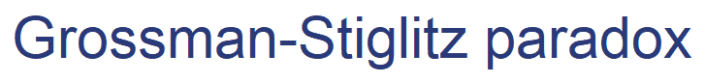 GrossmanStiglitz Paradox Breaking Down Finance