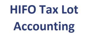 HIFO Tax Lot Accounting