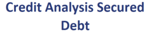 Credit Analysis Secured Debt