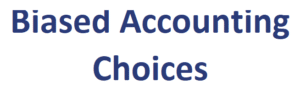 Biased Accounting Choices